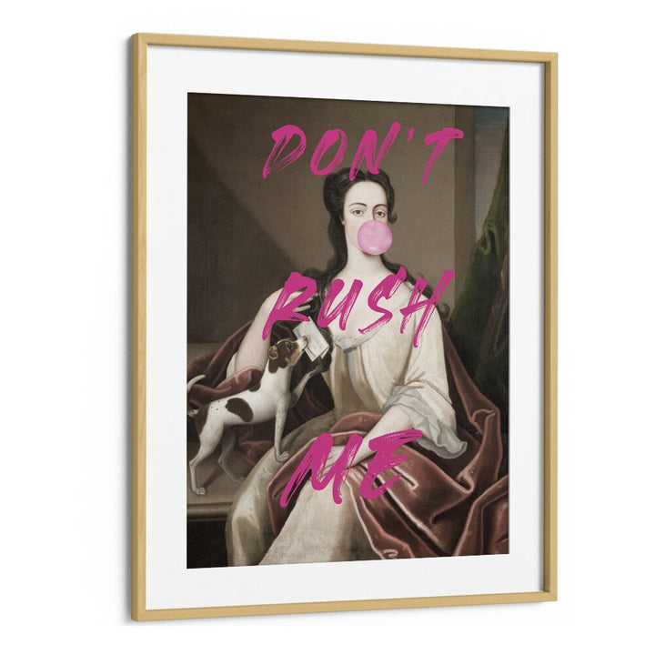 DONT RUSH ME III, ALTERED ART PRINTS framed artwork featuring a woman and playful pink bubblegum, perfect for any space.