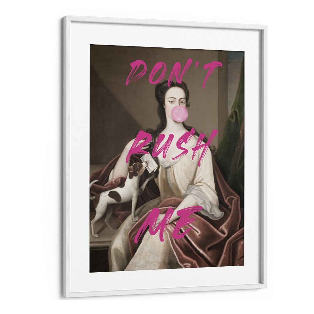 Elevate your decor with DONT RUSH ME III, ALTERED ART PRINTS by The Art Concept in a stylish white frame.