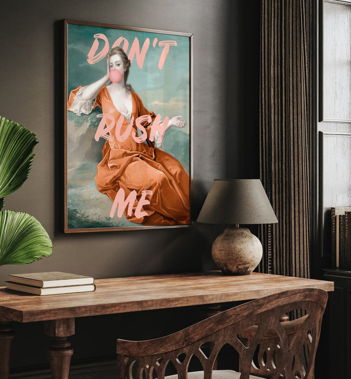 Transform your space with DONT RUSH ME IV, ALTERED ART PRINTS by Grace Digital Art Co, blending style and positivity.