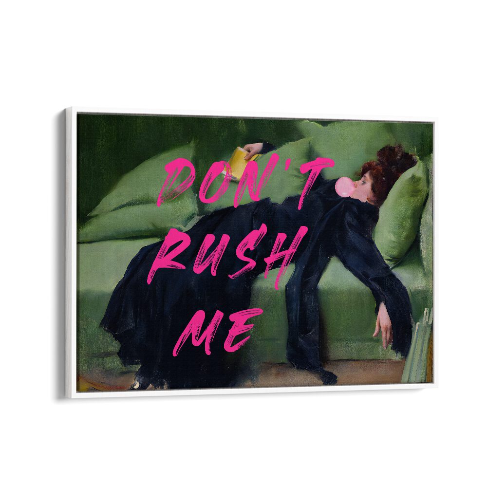 Elevate your decor with DONT RUSH ME VII, ALTERED ART PRINTS by The Art Concept in a sleek white floater frame.