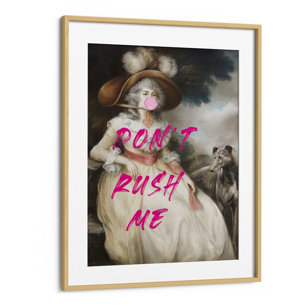 Stylish "DONT RUSH ME VI, ALTERED ART PRINTS" by The Art Concept in an elegant oak frame, perfect for any collection.