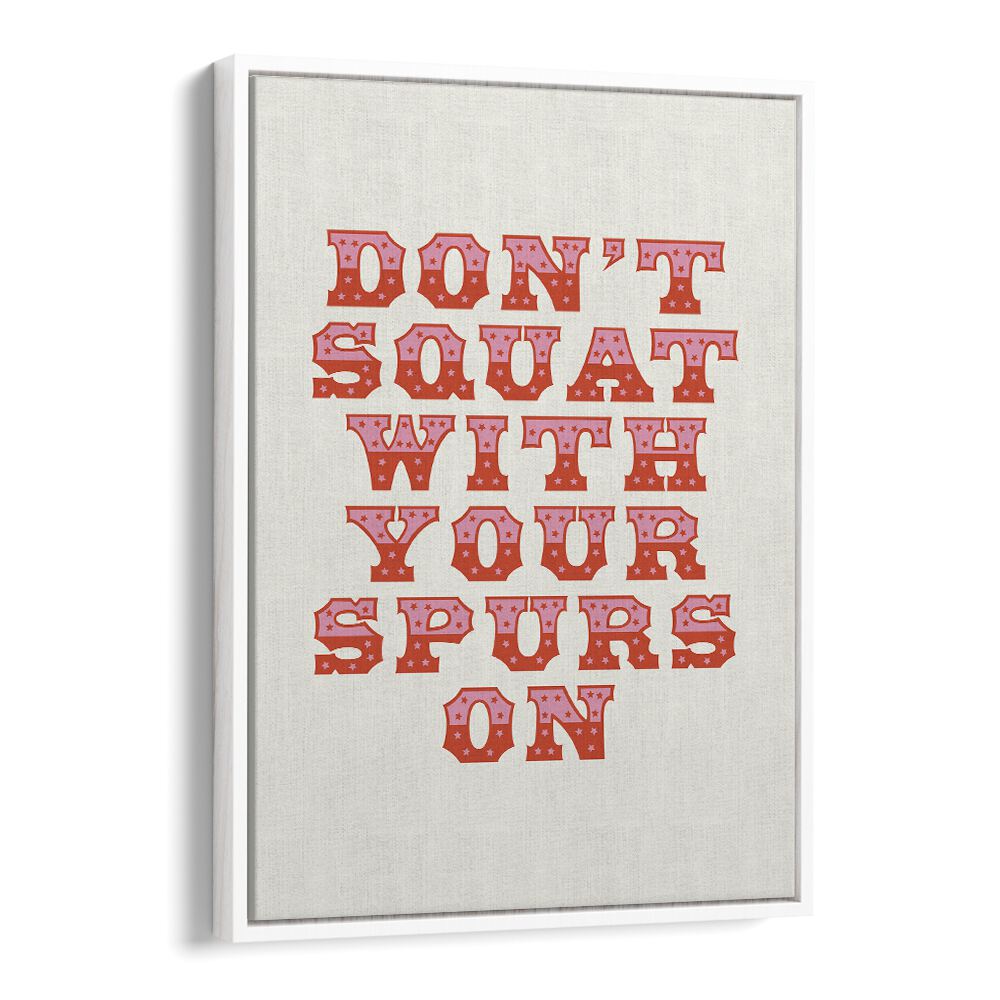Eye-catching wall art featuring the humorous quote "DON'T SQUAT , QUOTES" to enhance your space creatively.