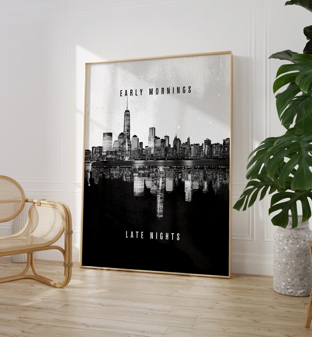 Inspire your space with EARLY MORNINGS LATE NIGHTS, QUOTES typography poster, perfect for motivation and style.
