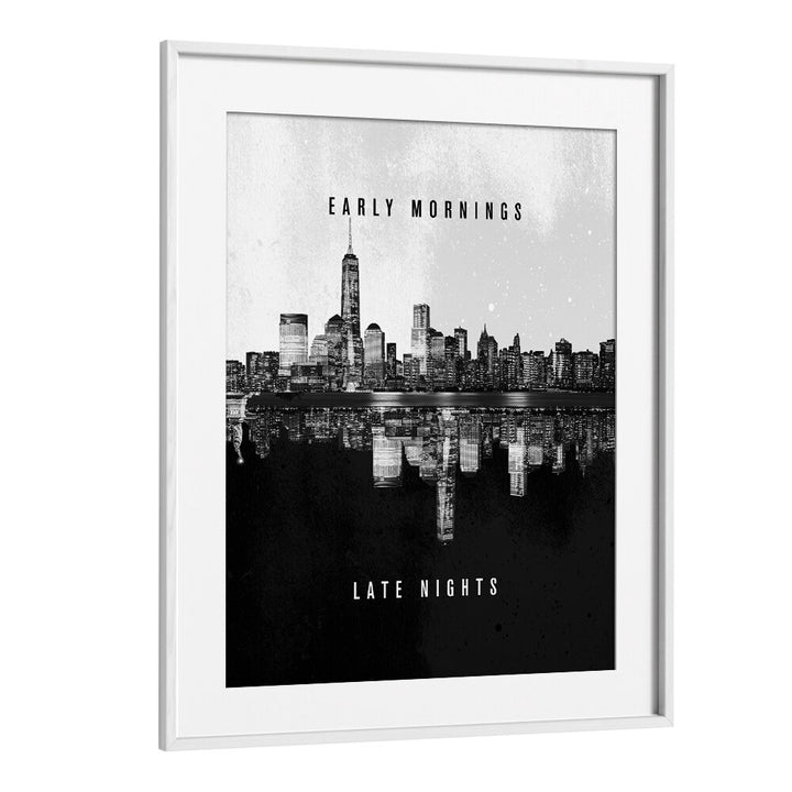 Inspire your space with EARLY MORNINGS LATE NIGHTS, QUOTES typography poster, perfect for motivation and reflection.