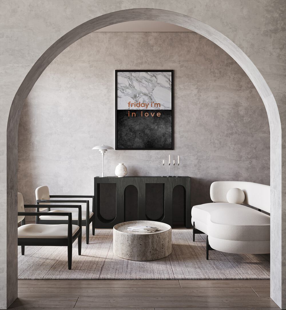 Stylish living room featuring Orara Studio's FRIDAY I'M IN LOVE, QUOTES poster for a motivational touch.
