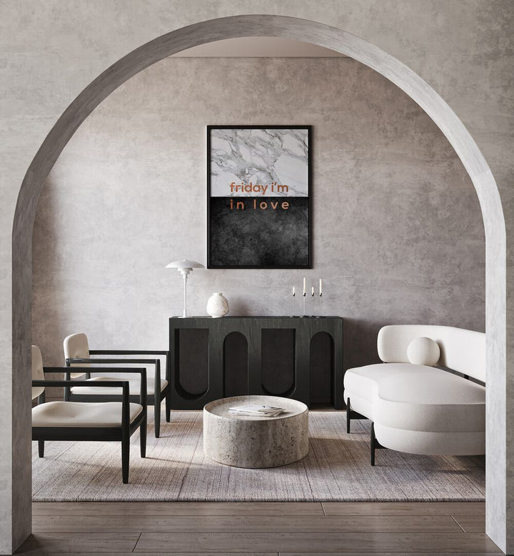 Stylish living room featuring Orara Studio's FRIDAY I'M IN LOVE, QUOTES poster for a motivational touch.