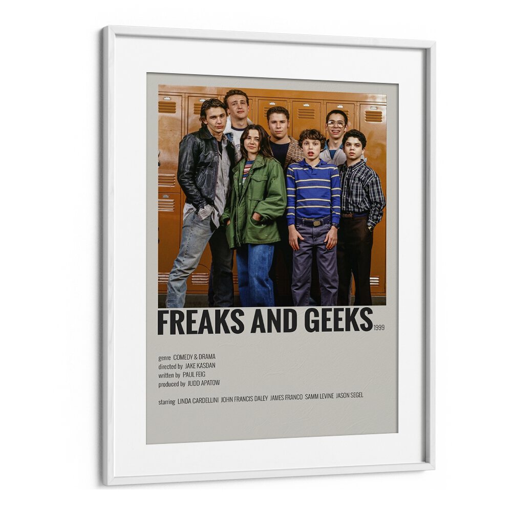 Freaks And Greaks Movie Posters in White Frame With Mount
