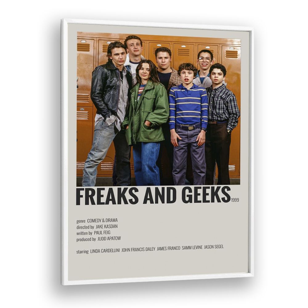 Freaks And Greaks Movie Posters in White Plain Frame