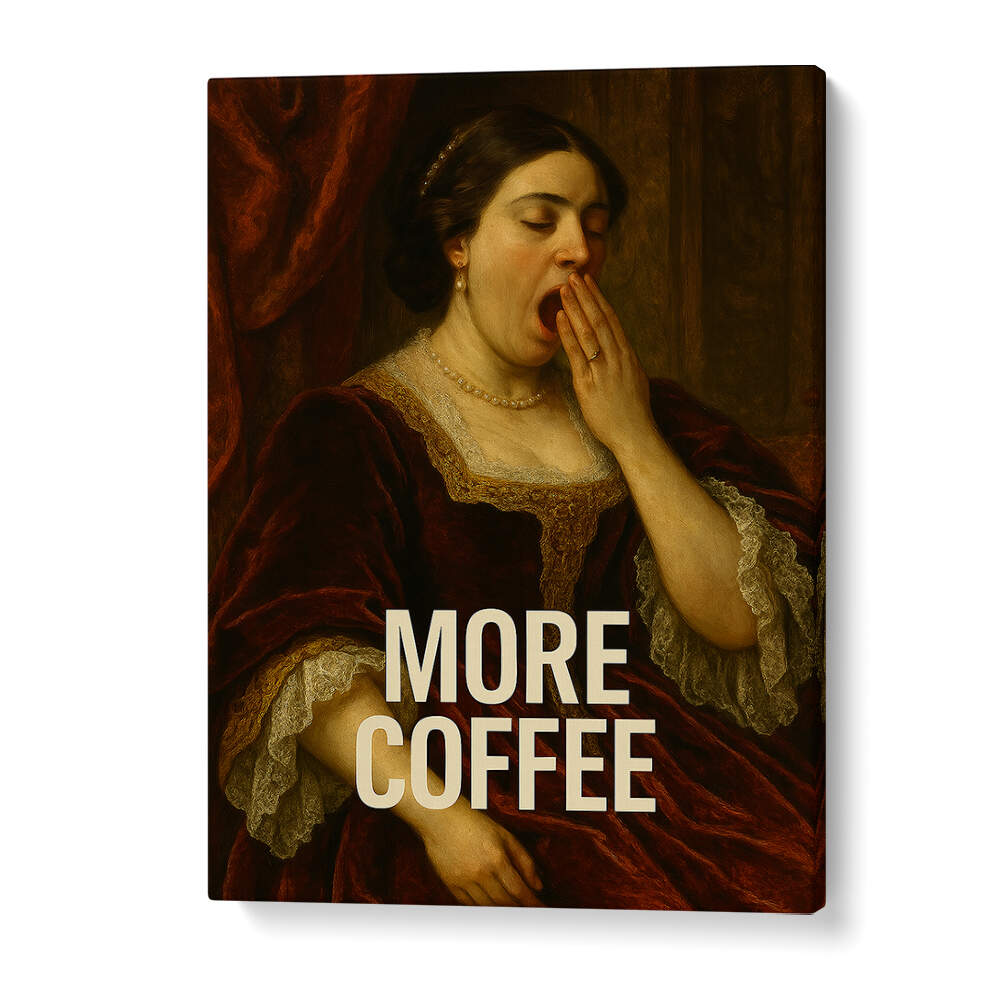 YAWNING FOR COFFEE