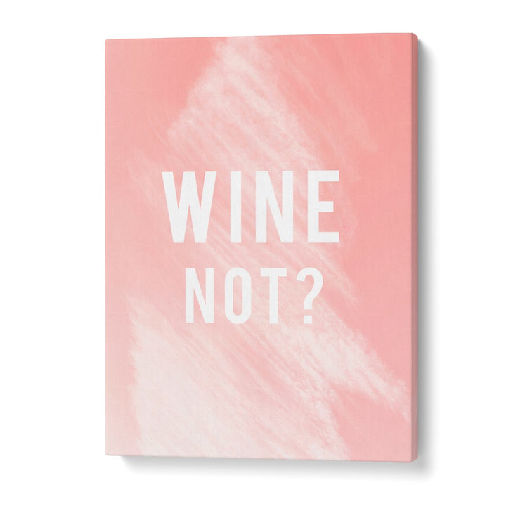 Stylish WINE NOT, QUOTES poster perfect for elevating any space with creativity and charm. Ideal for home decor.