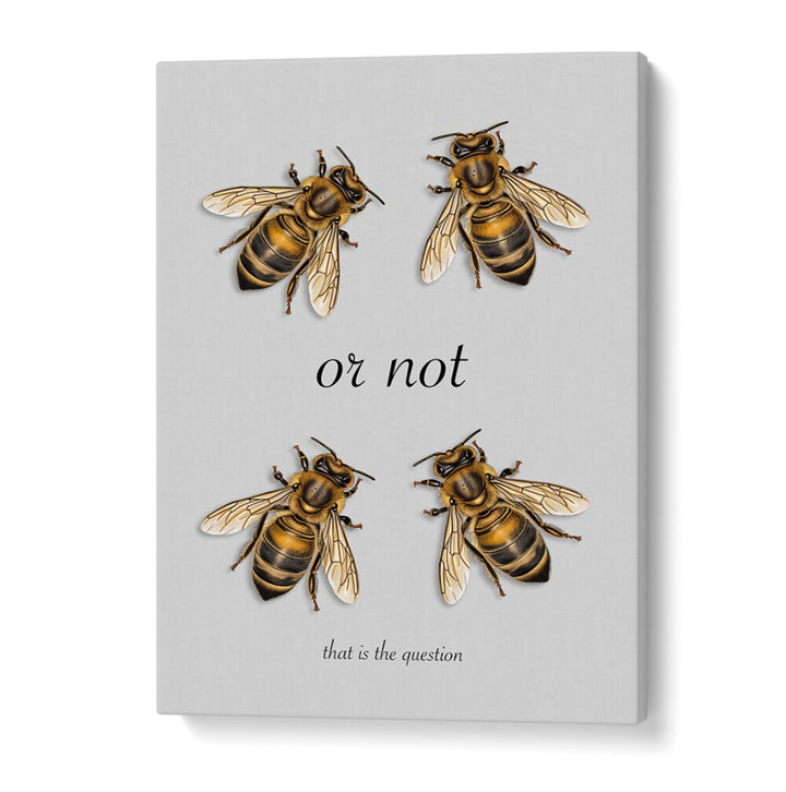 Stylish TO BE, QUOTES poster featuring bees and a bold statement, perfect for unique decor choices.