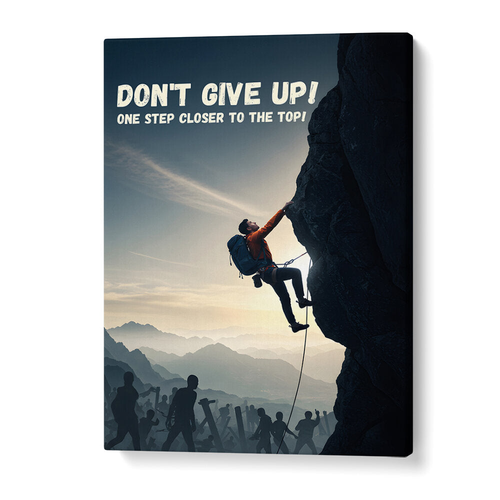 DONT GIVE UP , QUOTES & TYPOGRAPHY POSTERS