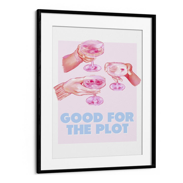 Good For The Plot Fashion Art Artwork in Black Frame With Mount