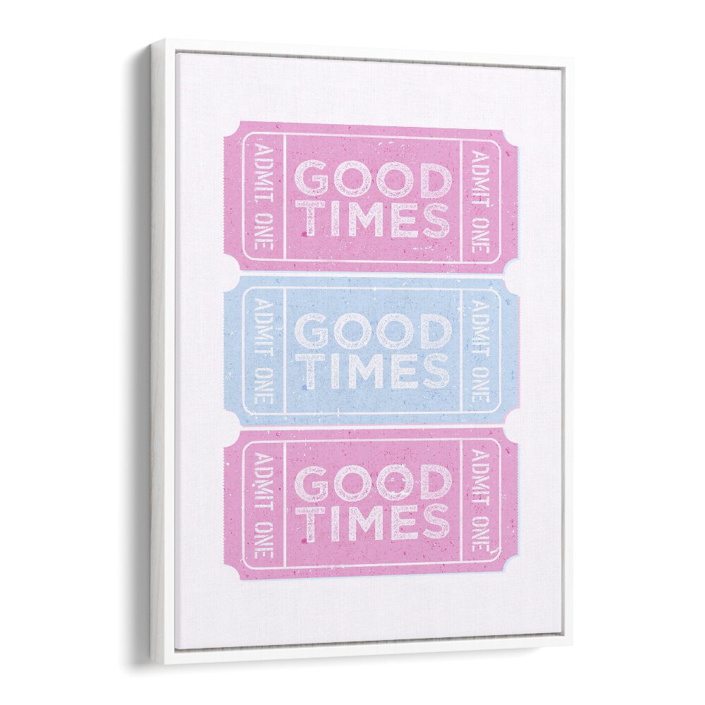 Good Times Fashion art painting Artwork in White Floater Frame