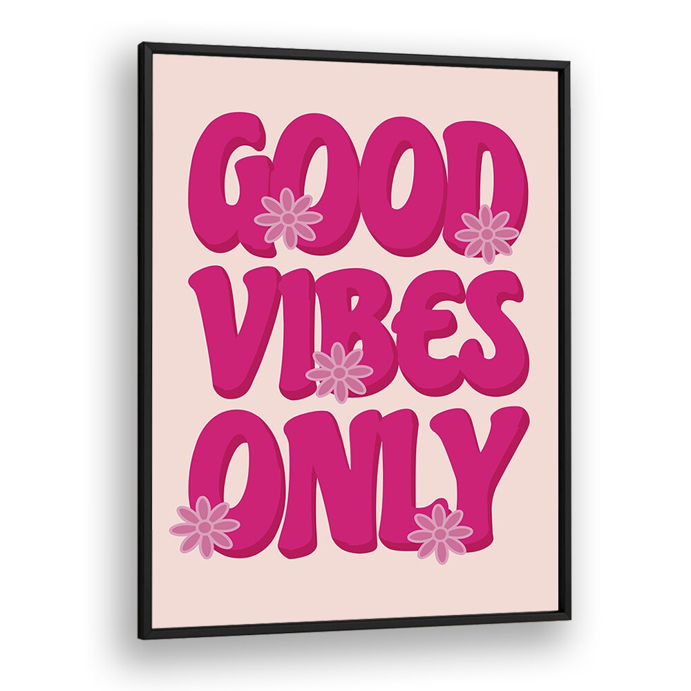Bright pink "GOOD VIBES ONLY" typography poster, perfect for uplifting spaces with GOOD VIBES PRINT, QUOTES.