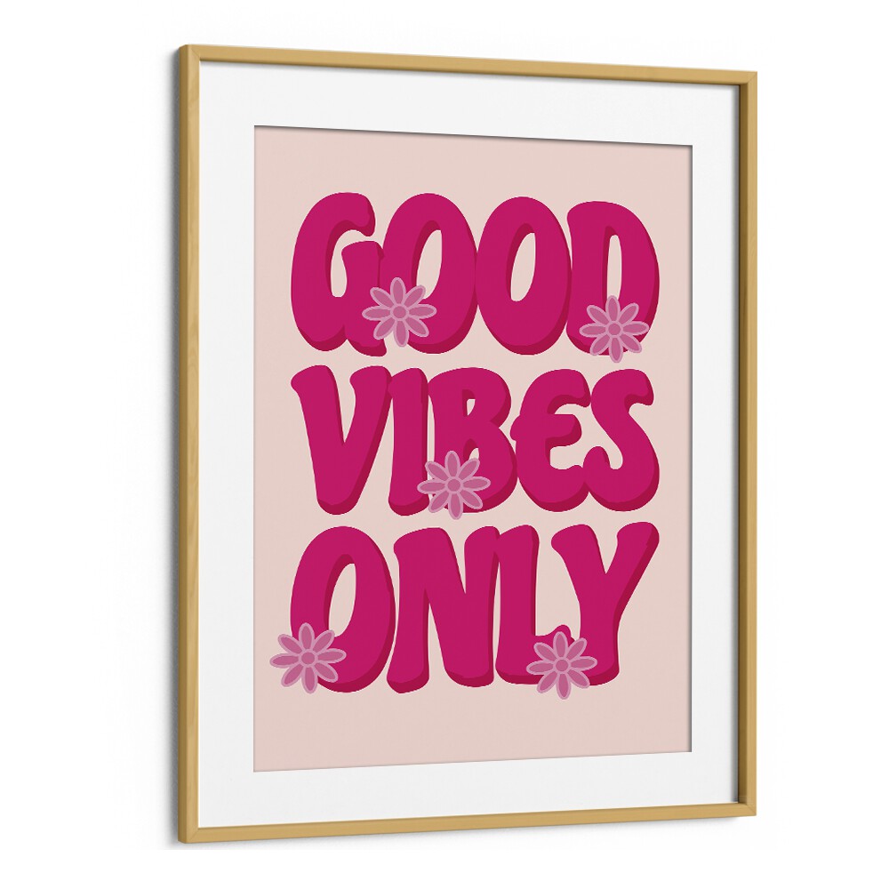 Bright pink GOOD VIBES PRINT, QUOTES poster in a sleek oak frame, perfect for uplifting any space.
