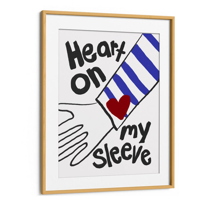 Heart on My Sleeve, quotes poster by Athene Fritsch, featuring vibrant typography in a stylish oak frame.