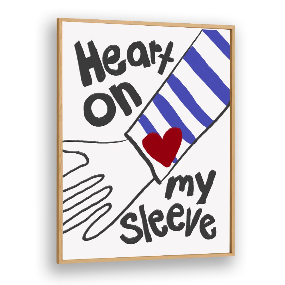 Colorful HEART ON MY SLEEVE, QUOTES poster by Athene Fritsch adds charm and inspiration to any space.