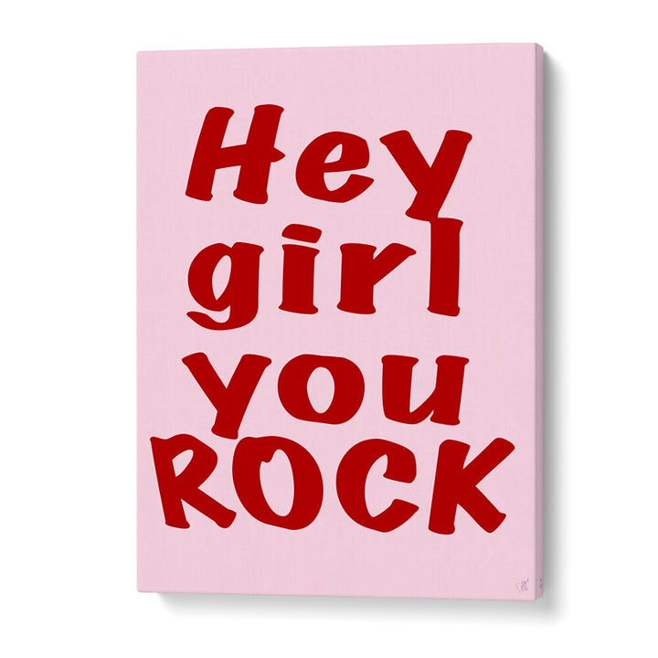 Bright and bold "HEY GIRL YOU ROCK, QUOTES" typography poster by Anne-Marie Volfova, perfect for inspiration and decor.