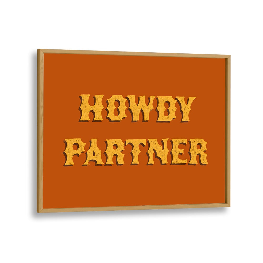 Rustic HOWDY PARTNER, QUOTES poster adds charm and inspiration to any space, perfect for home or office decor.
