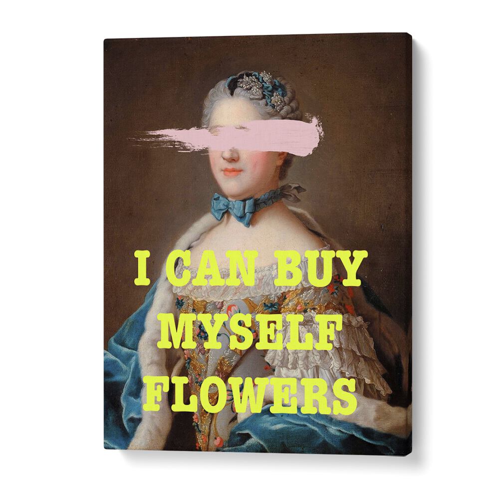 Exquisite altered art print "I CAN BUY MYSELF FLOWERS" by Grace Digital Art Co., perfect for self-love decor.