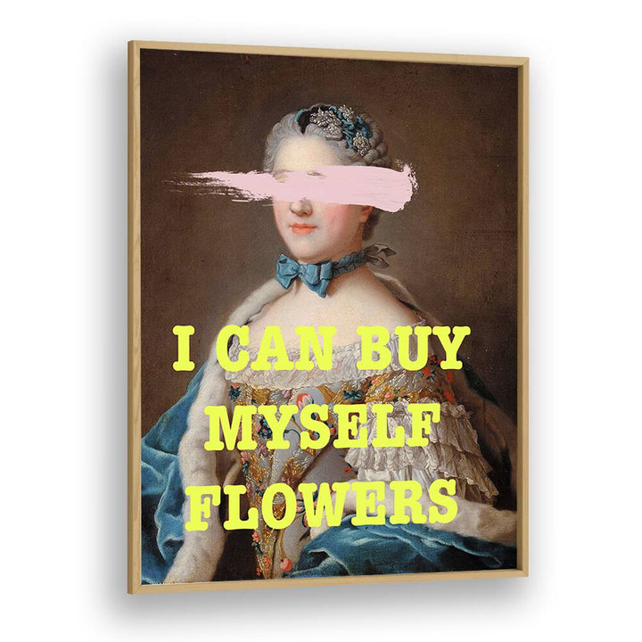 Brightly framed altered art print featuring "I CAN BUY MYSELF FLOWERS" by Grace Digital Art Co, perfect for self-love decor.
