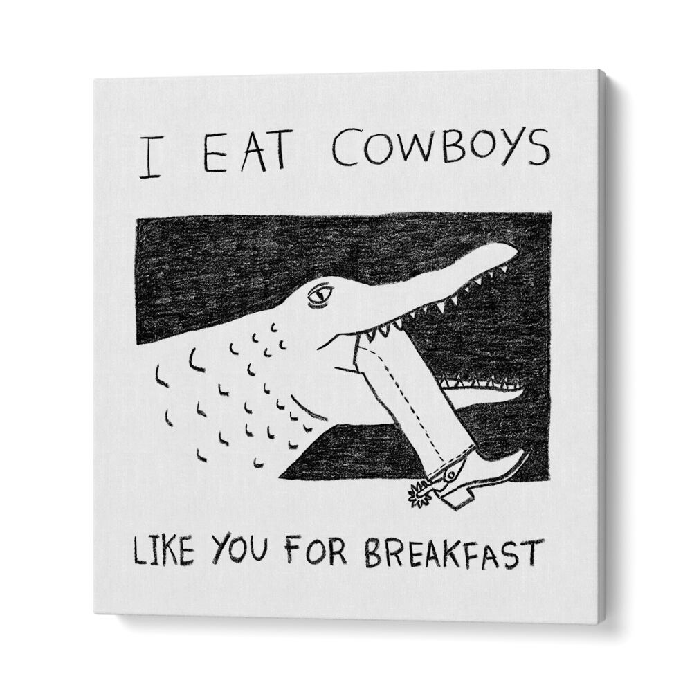 Bold typography poster reads "I EAT COWBOYS LIKE YOU FOR BREAKFAST," perfect for rebels and quote lovers.