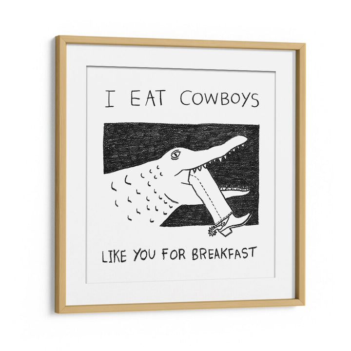 Striking “I EAT COWBOYS LIKE YOU, QUOTES” typography poster in a wooden frame, perfect for bold home decor.