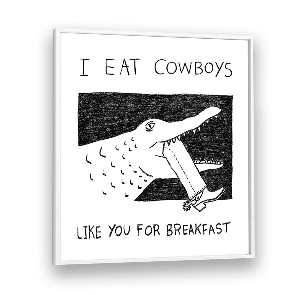 Bold "I EAT COWBOYS LIKE YOU, QUOTES" poster, a striking statement piece for your home decor. Perfect for rebels!