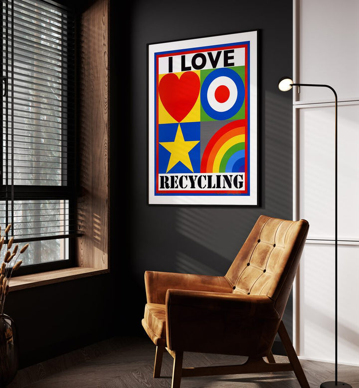 Colorful I LOVE RECYCLING, QUOTES poster adds motivation and style to any eco-conscious space. Perfect for inspiring decor.