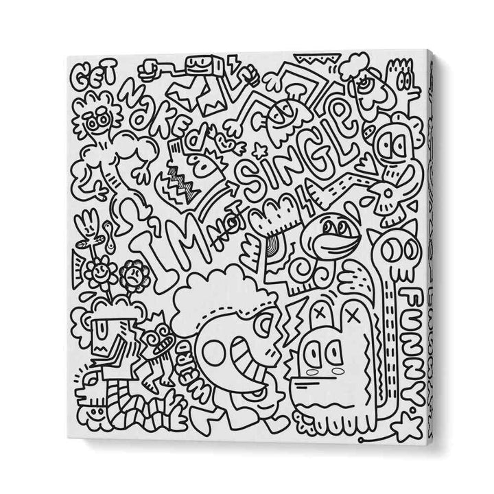 I M Not Single B&w Doodle Art Artwork in Gallery Wrap