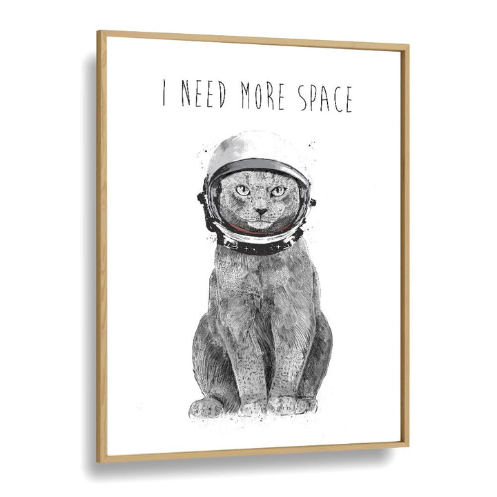 Whimsical cat in astronaut helmet art print, declaring "I NEED MORE SPACE, FANTASY," by Balazs Solti for a unique decor.