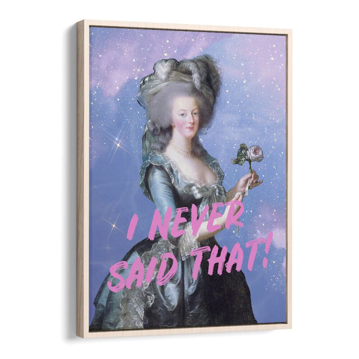 "I NEVER SAID THAT, ALTERED ART PRINTS" showcases a striking design, framed elegantly by Grace Digital Art Co.