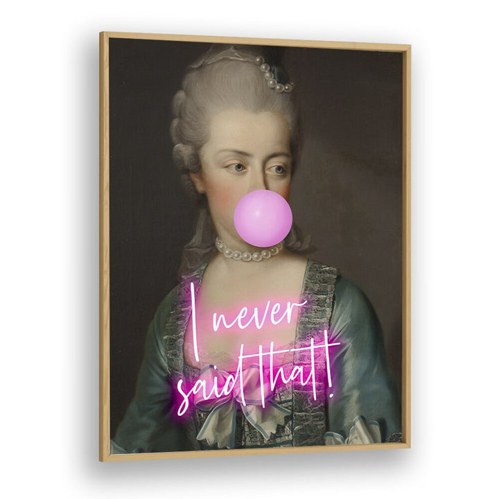 Captivating altered art print “I NEVER SAID THAT II” by Grace Digital Art Co, framed in oak wood, perfect for any space.