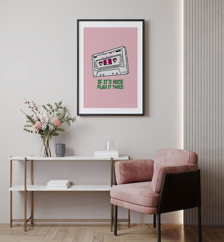 Stylish "IF IT'S NICE PLAY IT TWICE, MOVIE POSTERS" adorns a modern room, enhancing creativity and love for music.