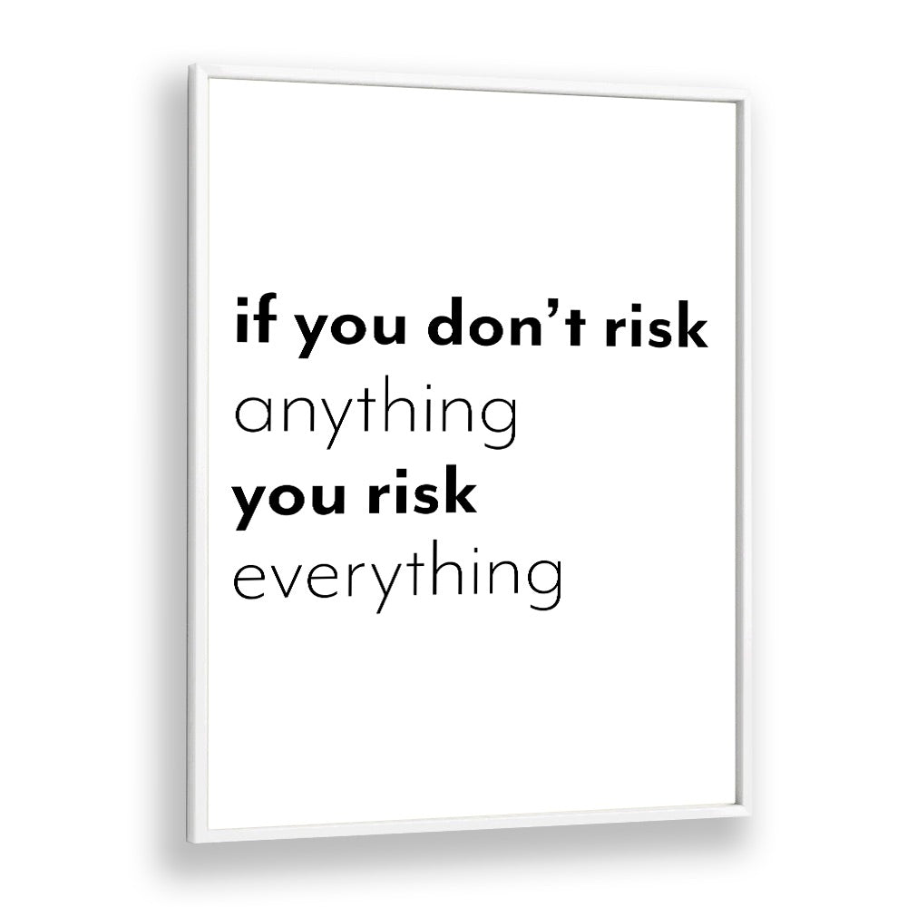 Transform your space with the “IF YOU DONT RISK , QUOTES” poster by 1 X Studio, inspiring confidence and motivation.
