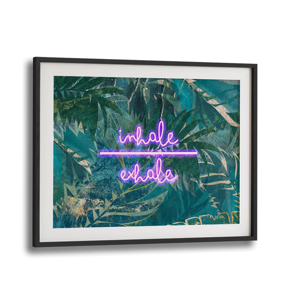 Transform your space with the INHALE EXHALE, QUOTES poster by Sarah Manovski, inspiring mindfulness and tranquility.