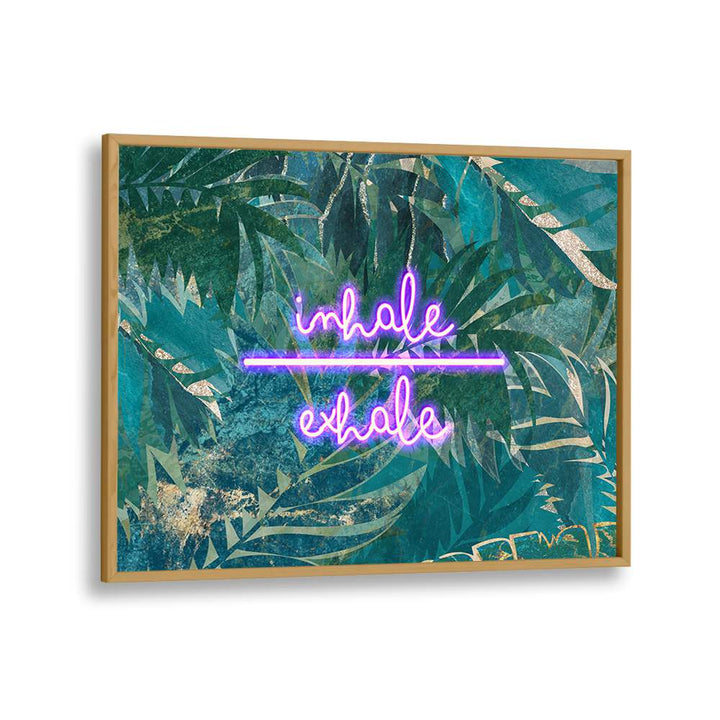 INHALE EXHALE, QUOTES poster by Sarah Manovski inspires mindfulness with vibrant typography and nature-inspired design.
