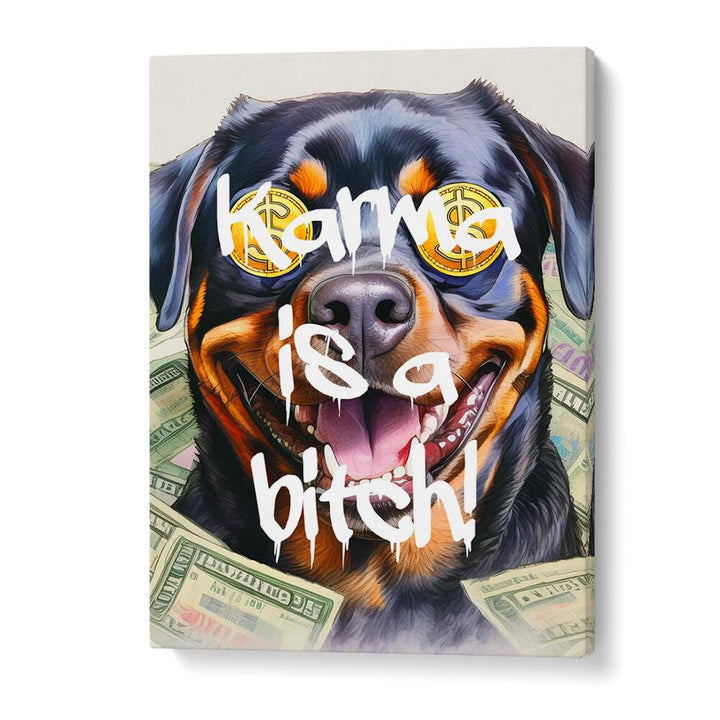KARMA IS A BITCH, QUOTES poster featuring a playful dog design, perfect for a bold home decor statement.