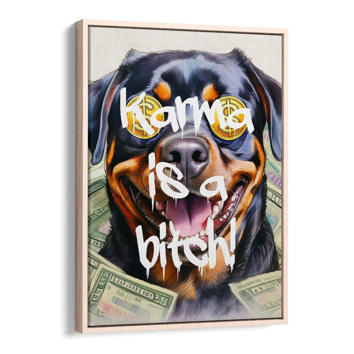 KARMA IS A BITCH, QUOTES typography poster featuring a playful design to elevate your space and inspire.