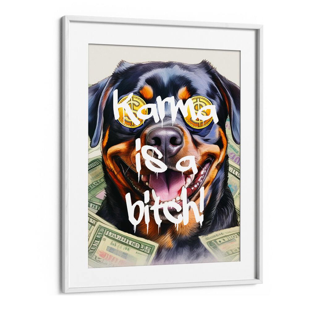 KARMA IS A BITCH, QUOTES typography poster in a white frame, perfect for making a bold statement in your space.