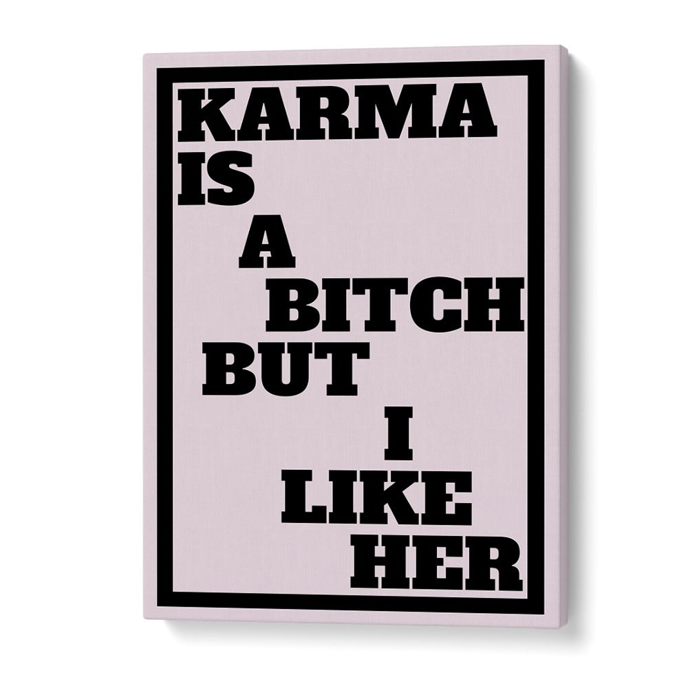 Bold typography poster featuring "KARMA IS A BITCH BUT" quote by Athene Fritsch, perfect for reflection and inspiration.