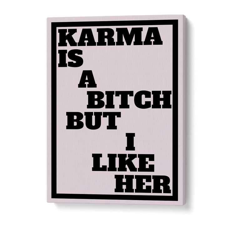 Bold typography poster featuring "KARMA IS A BITCH BUT" quote by Athene Fritsch, perfect for reflection and inspiration.