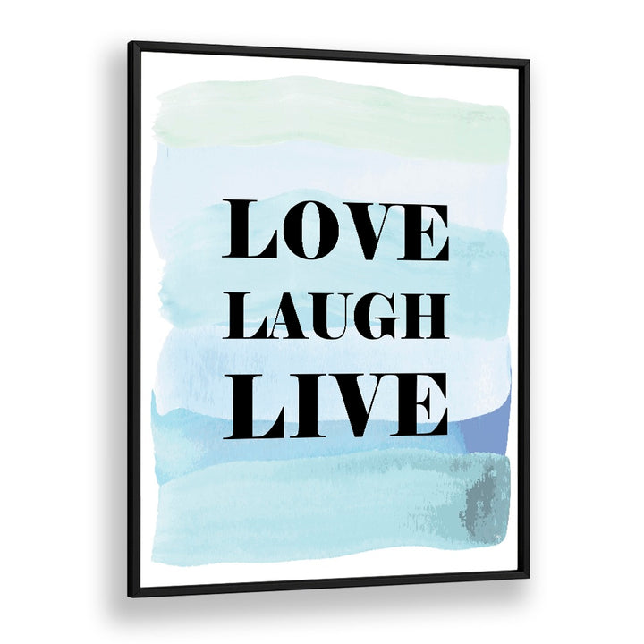 Stylish LOVE LAUGH LIVE, FASHION POSTERS by Martina Fashion elevate your décor with elegance and positivity.