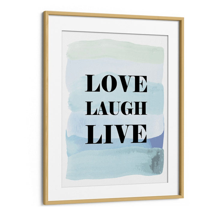 Elevate your decor with LOVE LAUGH LIVE, FASHION POSTERS by Martina Fashion, featuring a stylish canvas print.