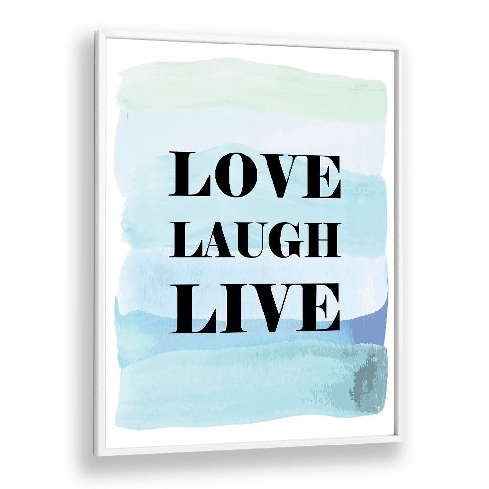 Elevate your decor with the LOVE LAUGH LIVE, FASHION POSTERS by Martina Fashion, featuring an inspiring design.