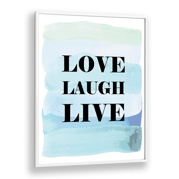Elevate your decor with the LOVE LAUGH LIVE, FASHION POSTERS by Martina Fashion, featuring an inspiring design.