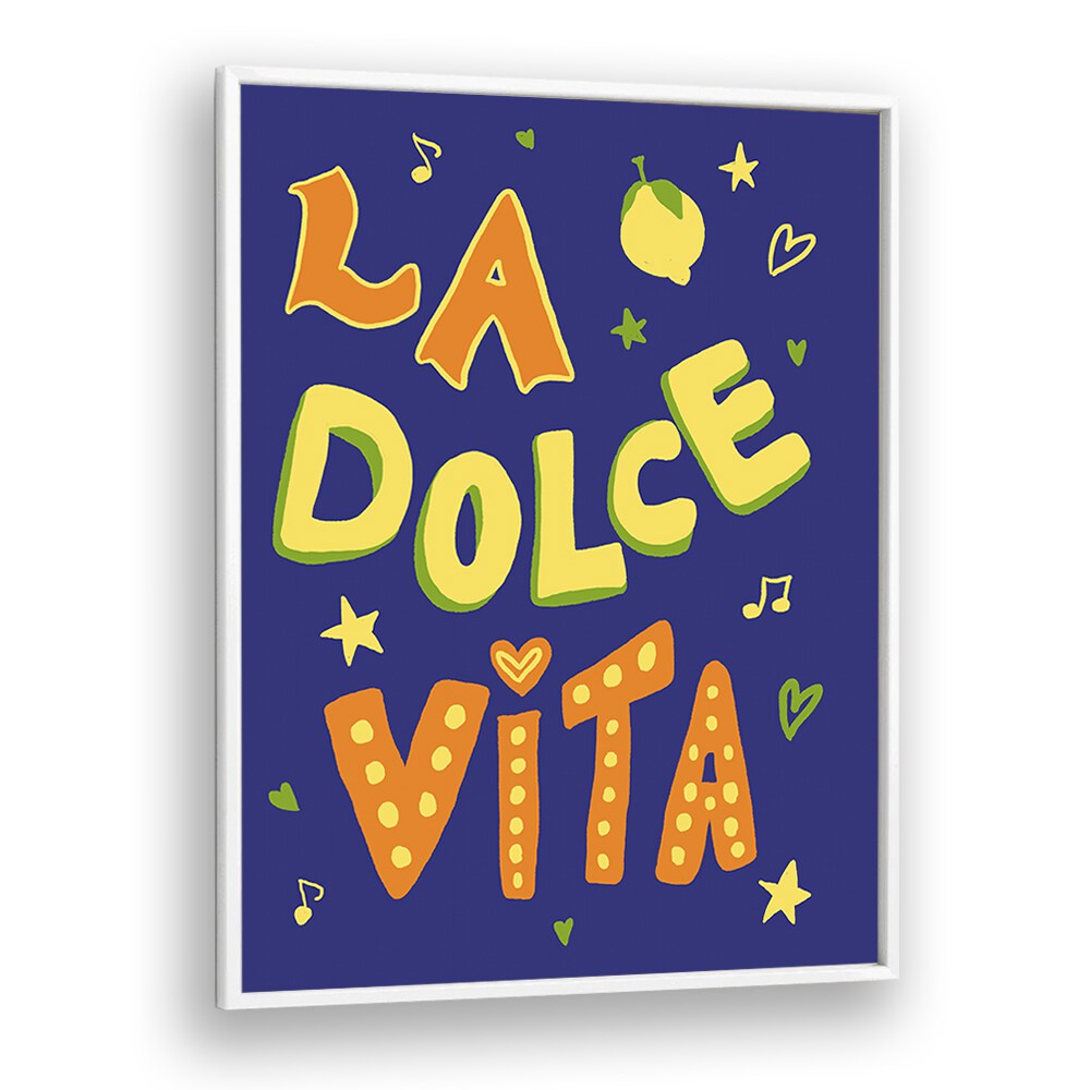 Bright and colorful LA DOLCE VITA, QUOTES poster by Studio Dolci adds positivity to your space with creative typography.