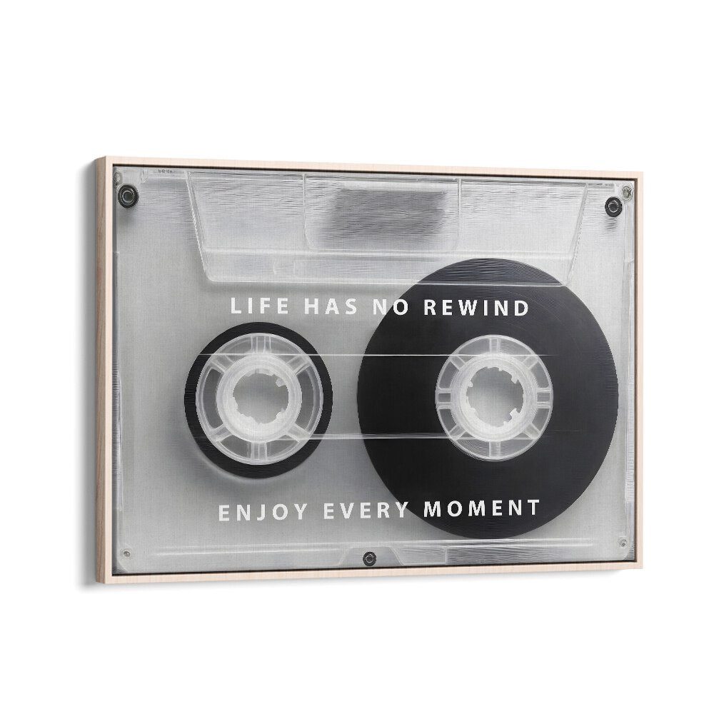 Transform your space with LIFE HAS NO REWIND, QUOTES typography poster, reminding you to cherish every moment.