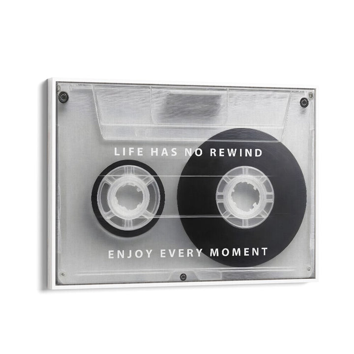 Transform your space with LIFE HAS NO REWIND, QUOTES typography poster, reminding you to embrace every moment.